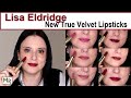 Lisa Eldridge NEW True Velvet Lipsticks Review