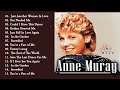 Anne Murray Greatest Hits - Top 20 Best Songs Of Anne Murray - Anne Murray Country Songs 2023