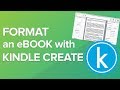 How to Format an eBook for KDP with Kindle Create in 2019 (Tutorial)