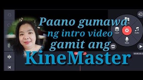 How to make my own Intro Video using a KineMaster (Tagalog Tutorial)