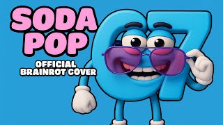Download Lagu SODA POP x SIX SEVEN 67 ITALIAN BRAINROT | Official Music Video MP3 Download Lagu SODA POP x SIX SEVEN 67 ITALIAN BRAINROT | Official Music Video MP3