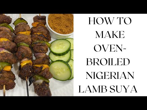 How To Make Oven-Broiled, Nigerian Lamb Suya | The Best Suya Recipe Ever | At Home With Toyin