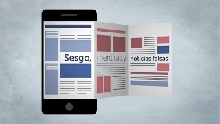 Sesgo, mentiras y noticias falsas