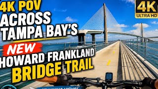 4K POV Across Tampa Bay's New Howard Frankland Bridge Trail
