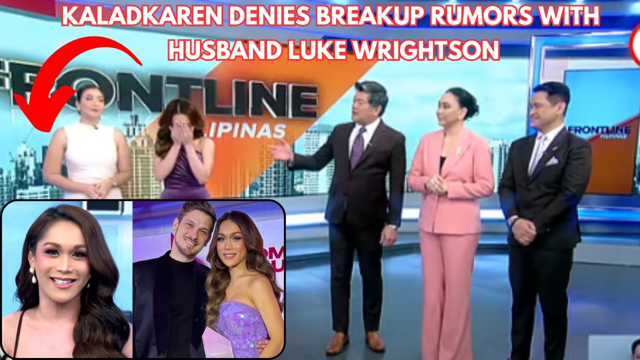 Binasag ni Kaladkaren ang Katahimikan sa Breakup Rumors with Luke!