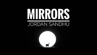 MIRRORS (slowed+reverb) Jordan Sandhu_Tanu Grewal_Alpha