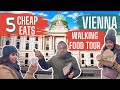 Cheap eats in vienna city center  the ultimate foodies walking tour
