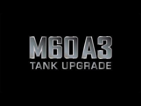 M60 A3 Tank Upgrade
