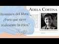 ✨RESUMEN DEL LIBRO: ¿Para qué sirve realmente la ética? AUTOR: Adela Cortina.POR: María Eliz Bravo.✨