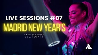 LIVESESSIONS #07 - WE PARTY NEW YEAR'S MADRID