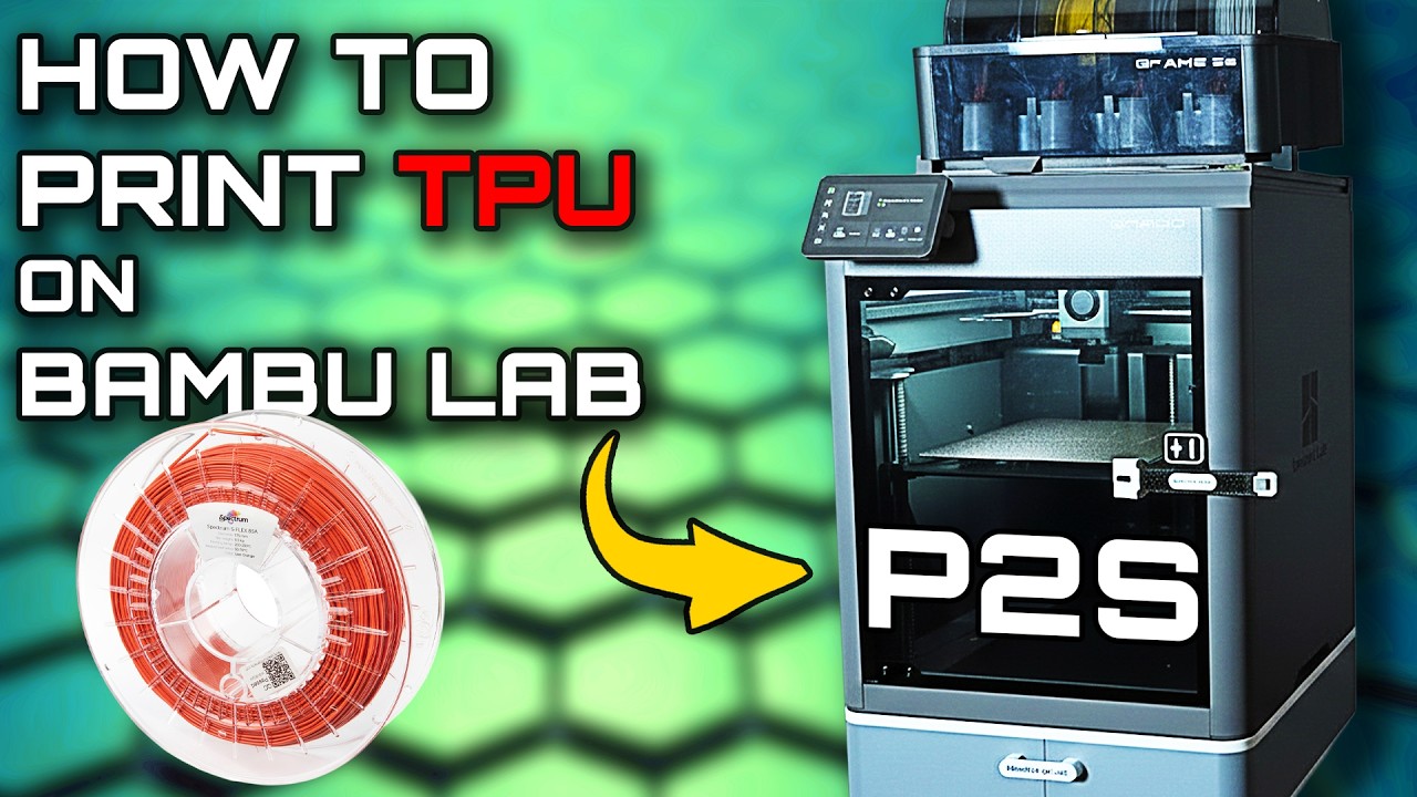 How to print TPU on Bambu Lab P2S - 2026 #bambulab - YouTube