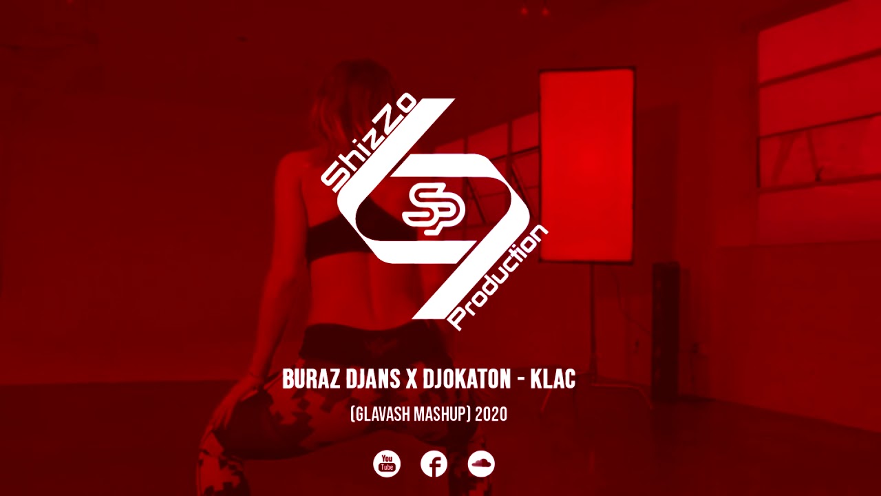 BURAZ DJANS x DJOKATON - KLAC (Glavash Mashup) 2020 | HD Video