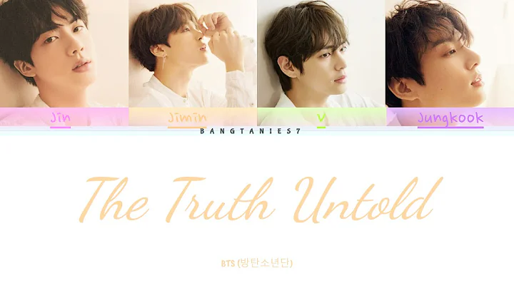 BTS - The Truth Untold (전하지 못한 진심) (feat. Steve Aoki) (Color Coded Lyrics/Han/Rom/Eng)