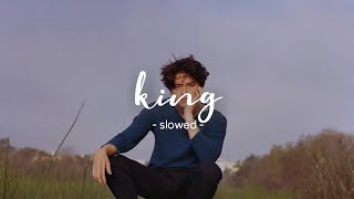king - lauren aquilina (slowed)
