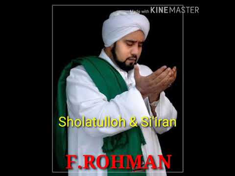 Habib syech full Sholatullah \u0026 si'iran