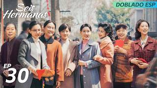 Seis Hermanas Doblado Al Español Cap 30 Mei Ting Lu Yi Vivian Wu Xi Meijuan