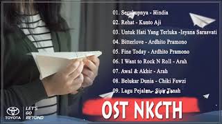 Full Soundtrack NKCTHI Movie ( Nanti Kita Cerita Tentang Hari Ini ) V01