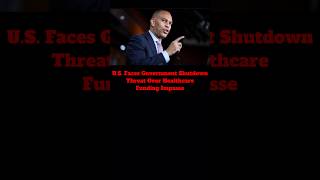 U.S. Government Shutdown Possible Over Healthcare Budget Deadlock #governmentshutdown