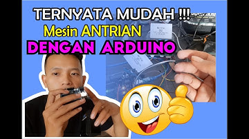 CARA MEMBUAT MESIN ANTRIAN DENGAN ARDUINO, RANGKAIANNYA SANGAT SEDERHANA || DIY VLOG