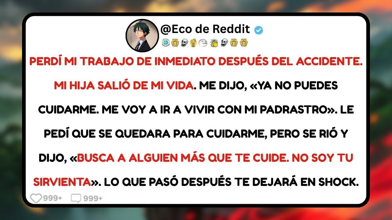 Mi hija me abandonó tras mi accidente: “No soy tu sirvienta”