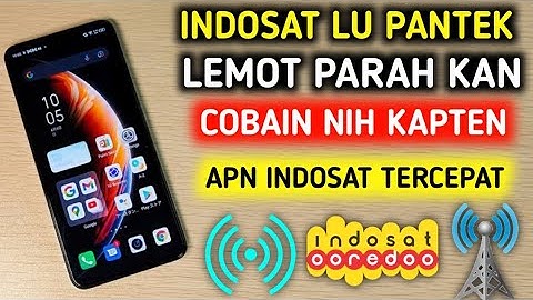 Apn indosat Tercepat Paling Stabil Ampuh Banget Atasi Jaringan Yang Lemot
