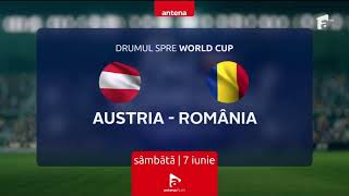 Antena 1 - Drumul Spre World Cup - Austria Vs Romania - Promo - Mayjune 2025