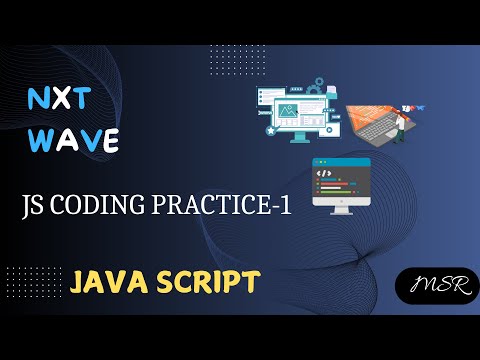JS Coding Practice 1 | Arrays and Objects | Javascript|CCBP | NxtWave | JS  by  MSR Coding