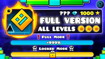[OFFICIAL] "All Levels in FULL VERSION of the ORIGINAL Geometry Dash" !!!