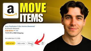How To Move Items From Your Amazon Wishlist (Tutorial 2026)