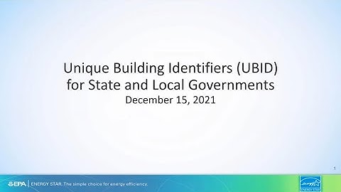 ENERGY STAR Webinar: Unique Building Identifiers (UBID) for State and Local Governments