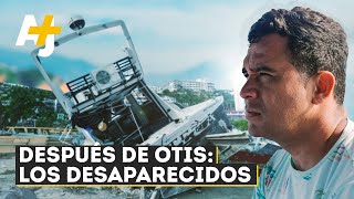 ¿Quiénes son los desaparecidos en Acapulco tras el huracán Otis? | @ajplusespanol by AJ+ Español 2,058 views 3 months ago 11 minutes, 37 seconds