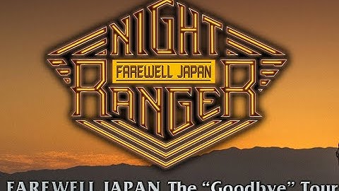 【Full】NIGHT RANGER　FAREWELL JAPAN The “Goodbye” Tour at Tokyo. Last Live in Japan. 2025-10-16