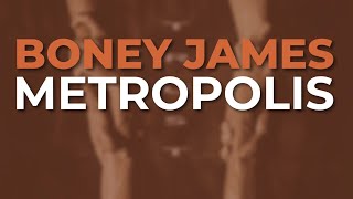 Video thumbnail of "Boney James - Metropolis (Official Audio)"