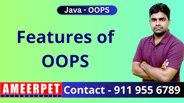Java | OOPS Features | Ameerpet Technologies | By Srinivas