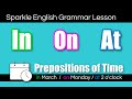 Understanding Prepositions of Time: In, On, At