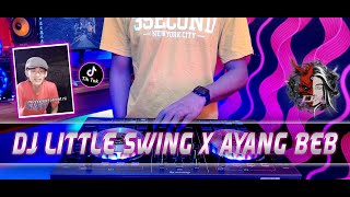 DJ TRANSISI BANJAR 2 | LITTLE SWING X AYANG AYANG BEB VIRAL TIKTOK