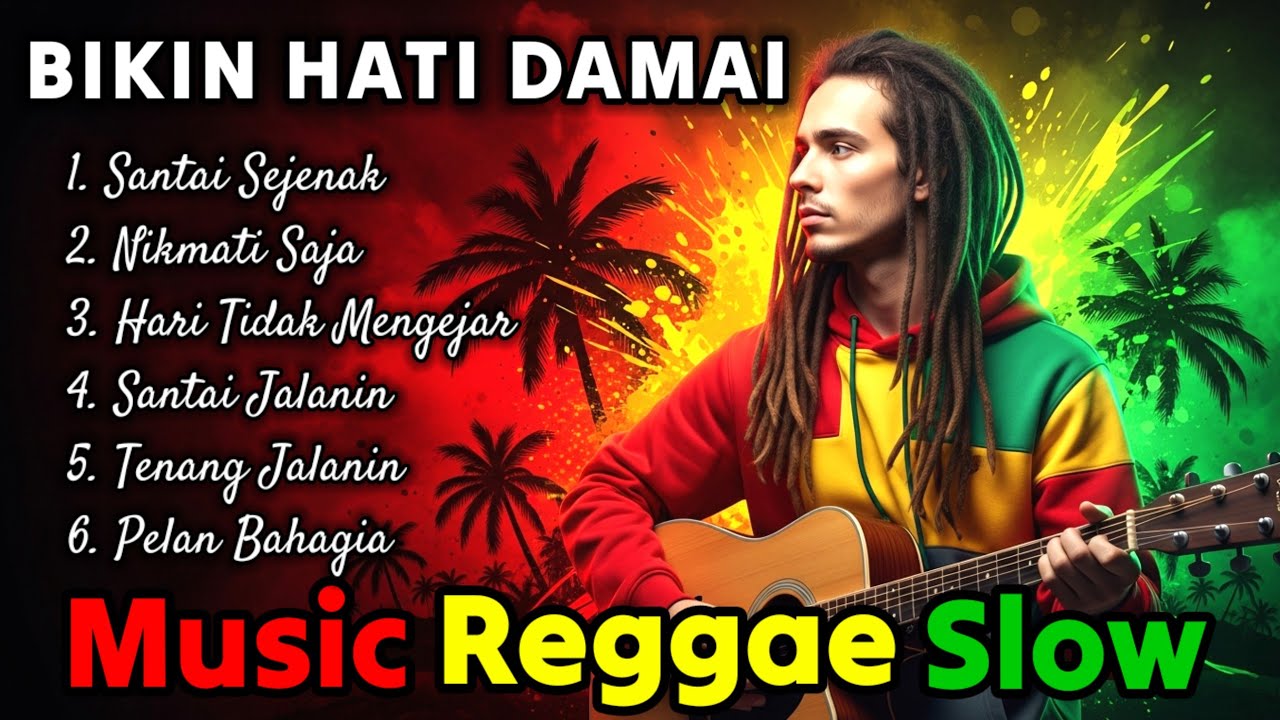 Bikin Hati Damai dan Santai Banget! Inilah Daftar Lagu Terpopuler yang Paling Enak Didengar Reggae