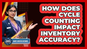 How Does Cycle Counting Impact Inventory Accuracy?