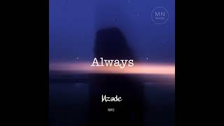 Mzade - Always (Original Mix)