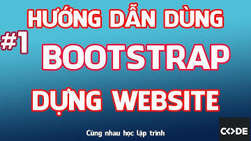 Hướng dẫn dùng bootstrap trong thiết kế web