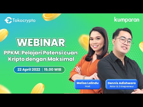 PPKM: Pelajari Potensi cuan Kripto dengan Maksimal | Live Webinar Tokocrypto x kumparan