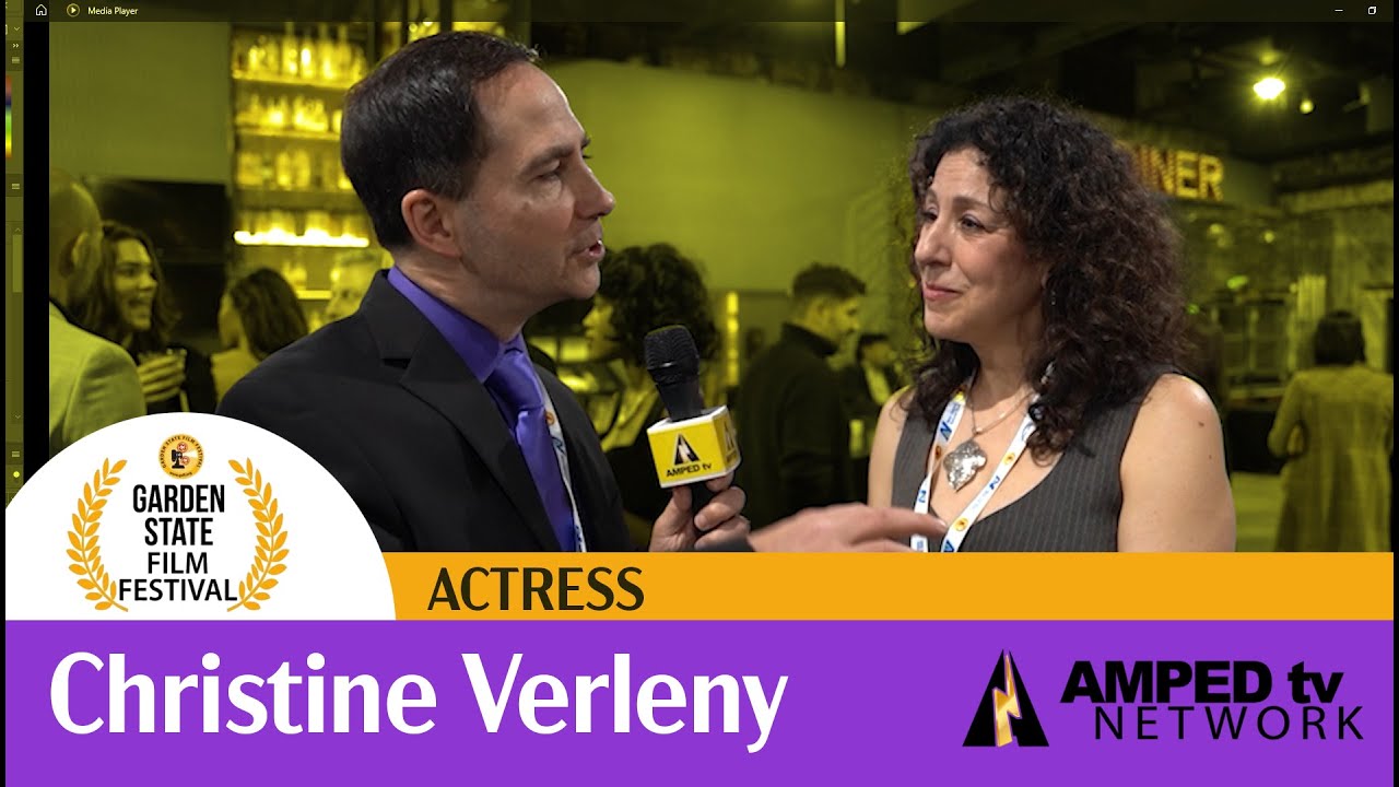 Christine Verleny - Garden State Film Festival 2023 -  Amped Tv Network