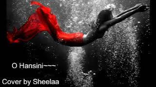 O Hansini ~~ Cover by Sheelaa