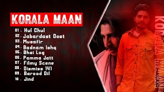 Korala maan new songs | Korala maan all song | new punjabi song | latest punjabi song