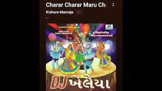 Charar Charar Maru Chakdol Chale Gujrati Garba Full Song Best Sound Quality Dj