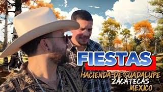 Hacienda de Guadalupe, Zac. 2024