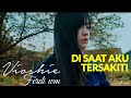 VIOSHIE ft. FERDI WM - DI SAAT AKU TERSAKITI ( Dadali ) - VIOSHIE Cover