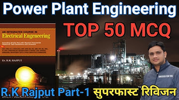 Power Plant Engineering Top 50 MCQ | R.K Rajput Electrical Engg Objective | PKS REVISION