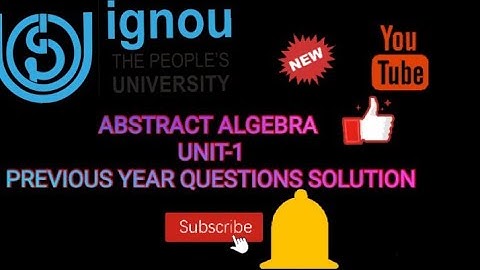 Abstract Algebra Unit - 1 questions and answer 2nd video