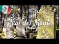 🇲🇽 WOW! ENGLAND in MEXICO!| Real del MONTE, Hidalgo | A BRIT in HIDALGO Part Two